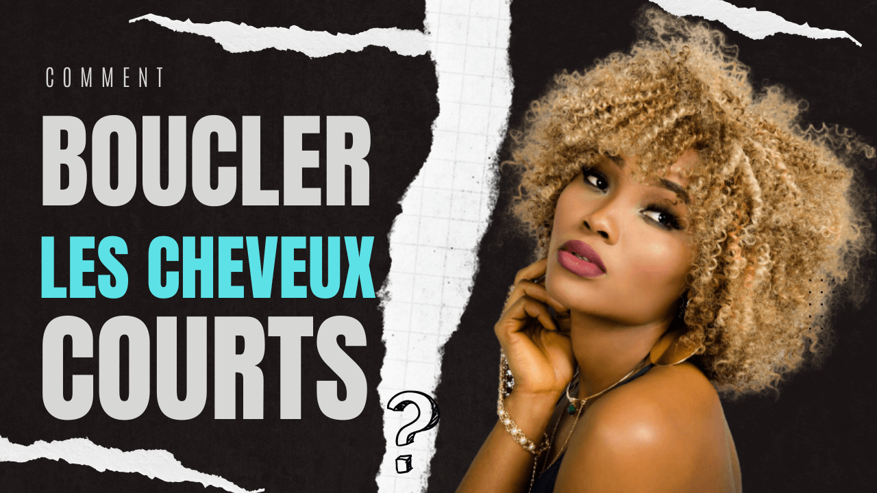 boucler les cheveux courts